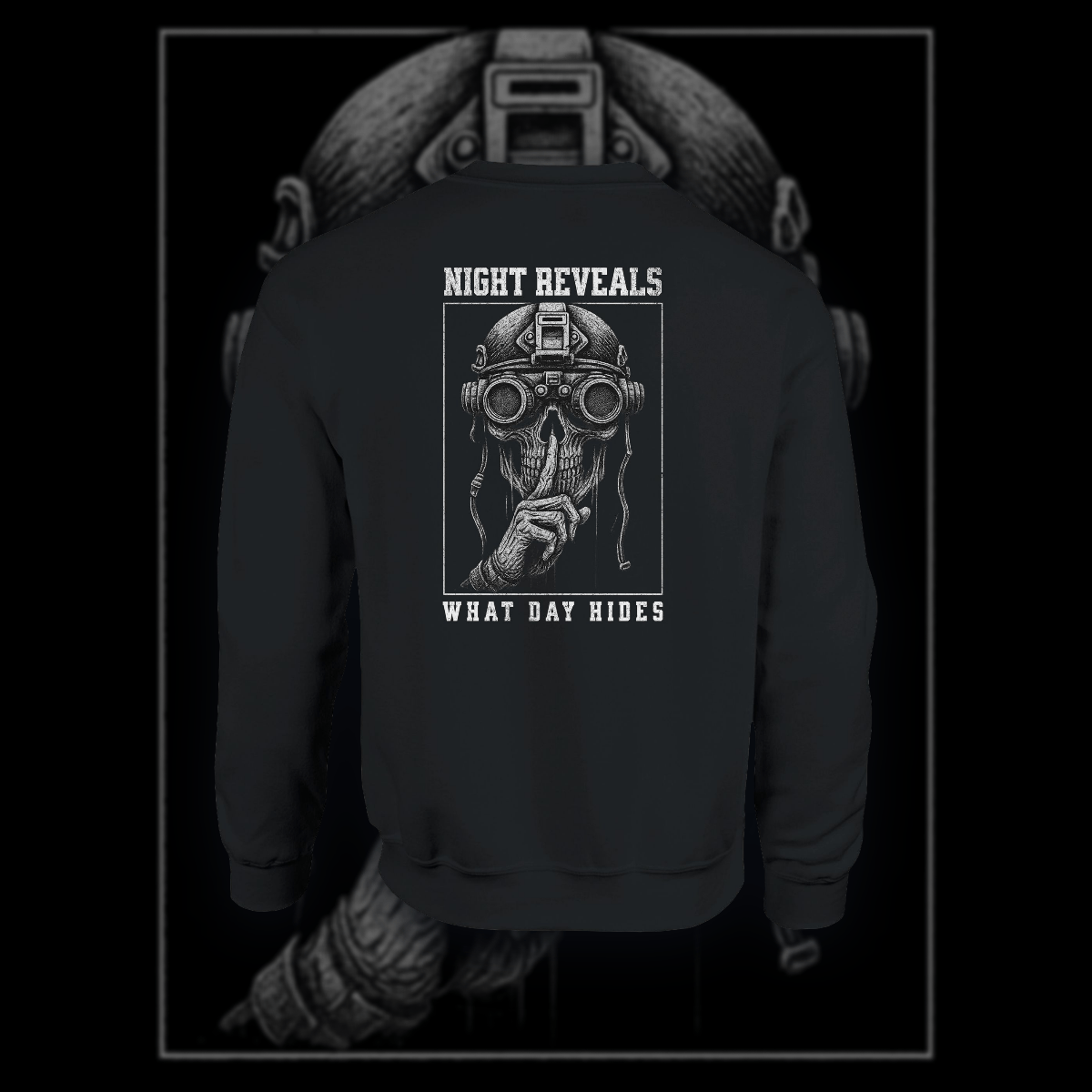 "Night Reveals What Day Hides" Crewneck - ActofValor