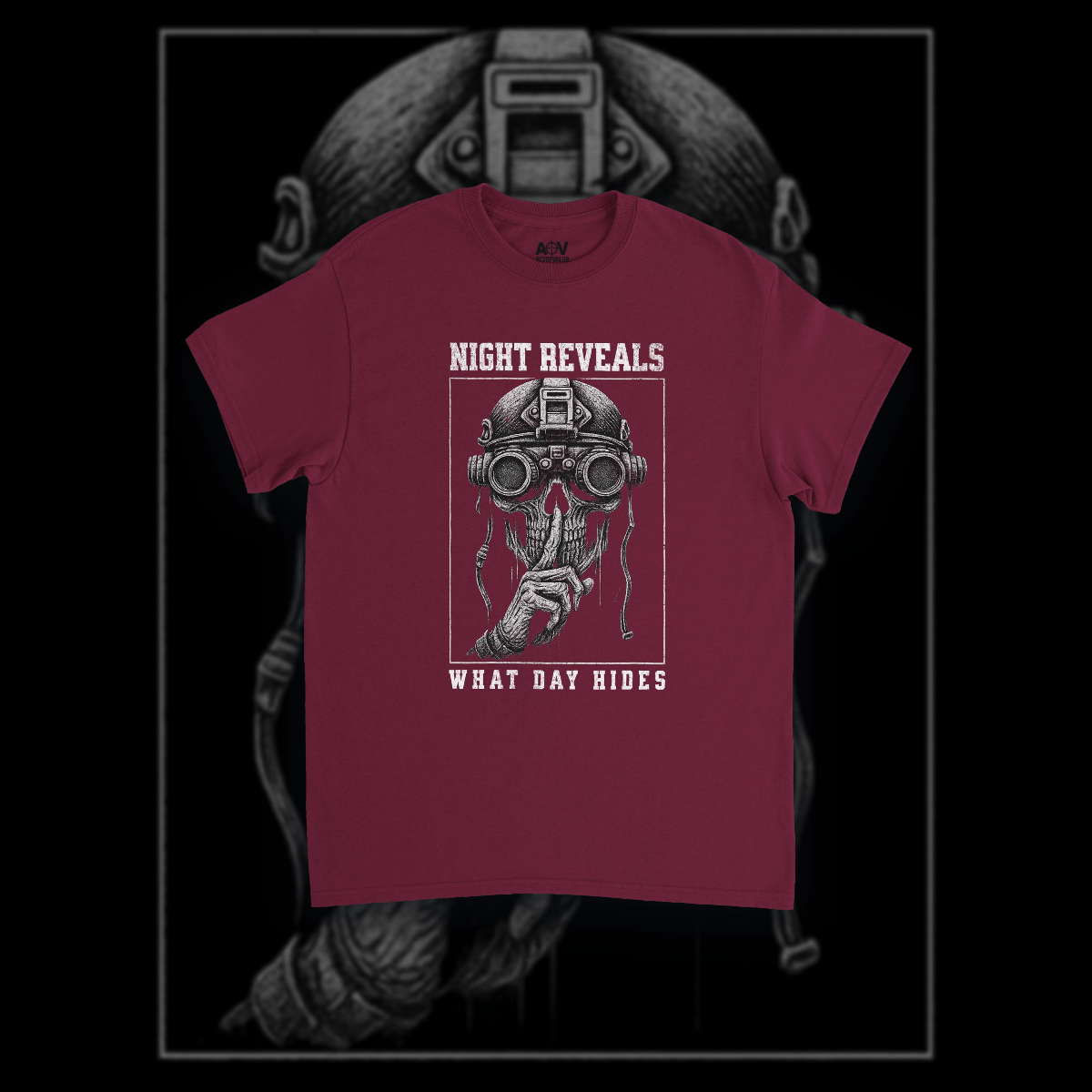 "Night Reveals What Day Hides" T-Shirt - ActofValor