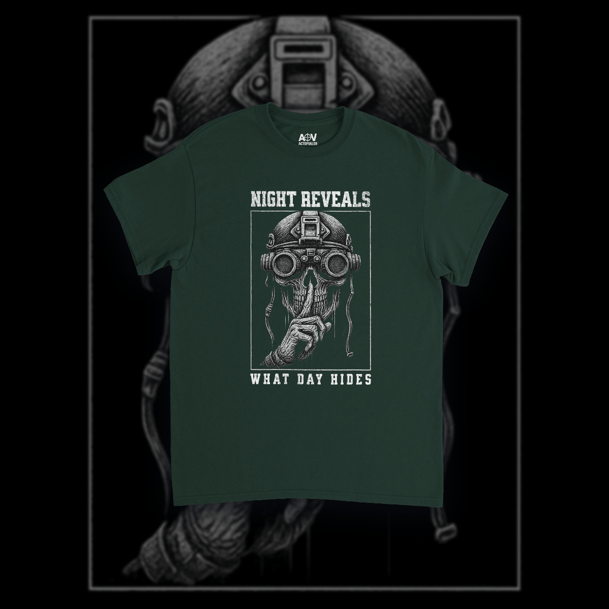 "Night Reveals What Day Hides" T-Shirt - ActofValor