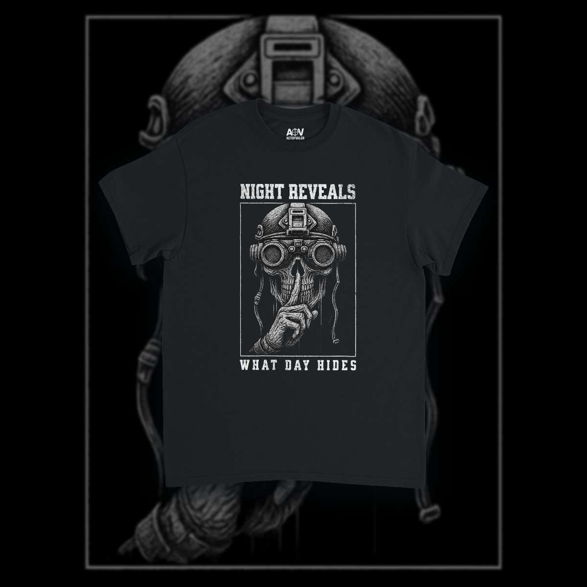 "Night Reveals What Day Hides" T-Shirt - ActofValor